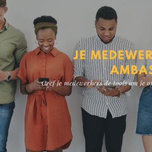 Ambassadeursprogramma medewerkers