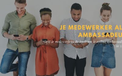 In 5 stappen naar een ambassadeursstrategie (+ whitepaper)