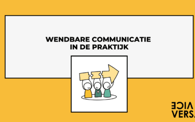 Wendbare communicatie: 4 praktijkvoorbeelden